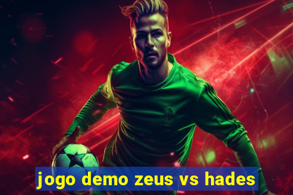 jogo demo zeus vs hades